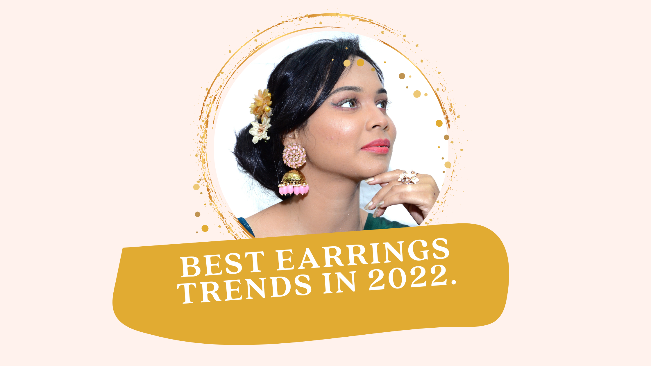 Best earrings trends in 2022.